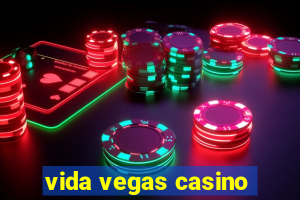 vida vegas casino